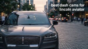 best dash cams for lincoln aviator
