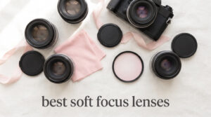 best soft focus lenses
