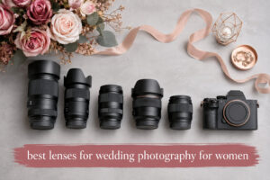 best lenses for wedding photography for women