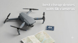 best cheap drones with 4k cameras