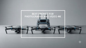 best drones for photography and video 4k