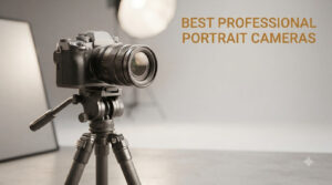 best professional portrait cameras