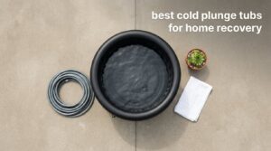 best cold plunge tubs for home recovery