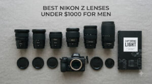 best nikon z lenses under $1000 for men