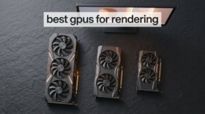 best gpus for rendering