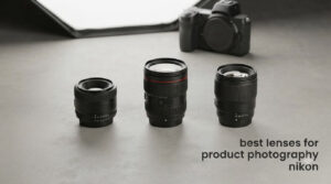 best lenses for product photography nikon