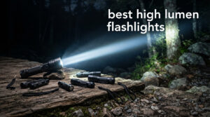 best high lumen flashlights