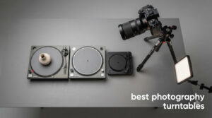 best photography turntables