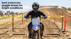 best motocross goggle lenses for bright conditions