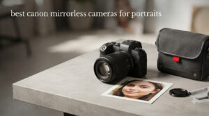 best canon mirrorless cameras for portraits