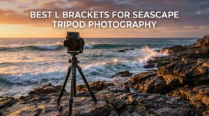 best l brackets for seascape tripod photography