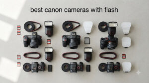best canon cameras with flash