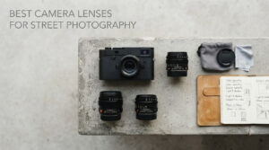best camera lenses for street photography