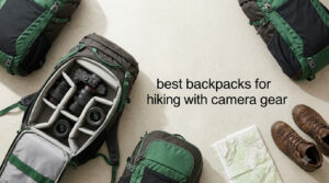 best backpacks for hiking with camera gear