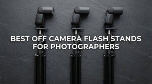 best off camera flash stands for photographers