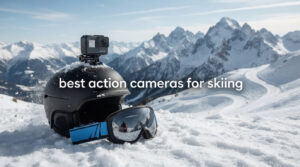 best action cameras for skiing