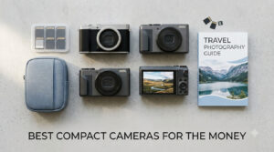 best compact cameras for the money