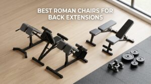 best roman chairs for back extensions