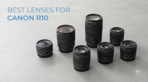 best lenses for canon r10