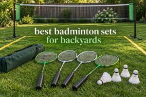 best badminton sets for backyards