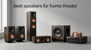 best speakers for home theater