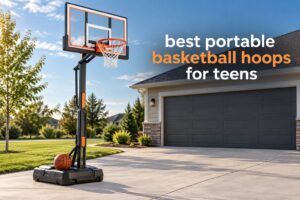 best portable basketball hoops for teens