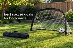 best soccer goals for backyards