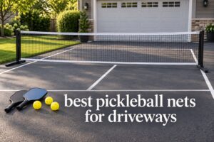 best pickleball nets for driveways