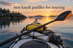 best kayak paddles for touring